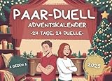 Paar-Duell Adventskalender: 24 Tage, 24 Duelle: für einen Advent voller Spaß, Liebe und Weihnachtszauber – das perfekte Geschenk für deinen Partner oder andere Paare!