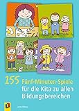 155 Fünf-Minuten-Spiele für die Kita zu allen Bildungsbereichen