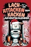 Lach-Attacken beim Kacken – Adventskalender: Nur noch 24 Sitzungen bis Weihnachten, randvoll mit Witzen und skurrilem Klo-Wissen | Lustiges Geschenk für Männer und Frauen mit Humor