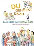 Du gehörst dazu. Das Große Buch der Familien: Das Grosse Buch der Familien