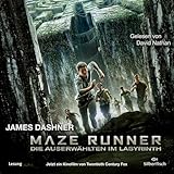 Die Auserwählten - Maze Runner 1: Maze Runner: Die Auserwählten im Labyrinth: Das Hörbuch zum Film : 6 CDs (1)