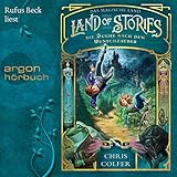 Die Suche nach dem Wunschzauber: Land of Stories - Das magische Land 1