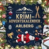 Der Krimi-Adventskalender Arlberg: Mordsverdächtig in 24 Akten. Ein Fall in deiner Nähe
