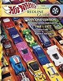 Hot Wheels The Ultimate Redline Guide: Identification and Values 1968-1977