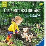 Lotta entdeckt die Welt: Im Wald - erste Vorlesegeschichten über Lotta im Wald, in einzigartiger Optik (Mischung aus Foto und Illustration), Buch für Kinder ab 18 Monate